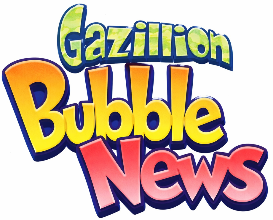 Gazillion Bubble News